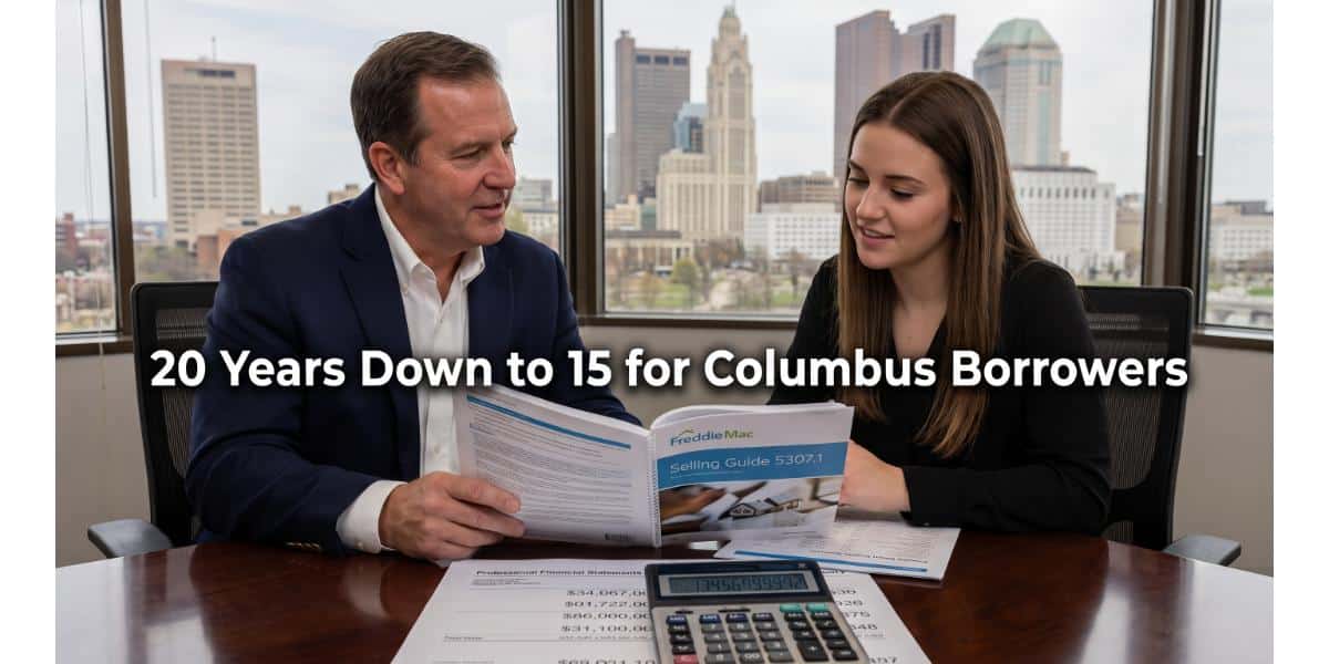 Freddie Mac Asset Depletion Just Changed: 20 Years Down to 15 for Columbus Borrowers